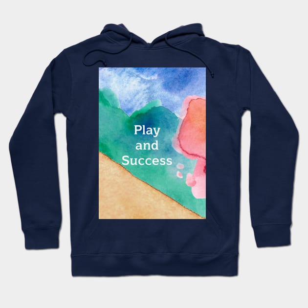 Play and Success Hoodie by Cats Roar